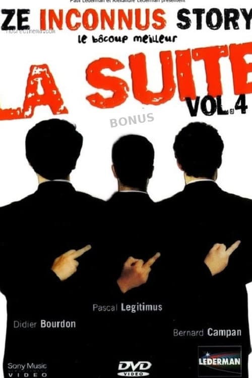 Les Inconnus - Ze Inconnus Story : Le bôcoup meilleur, la suite (Vol. 4) – Bonus (2002) poster