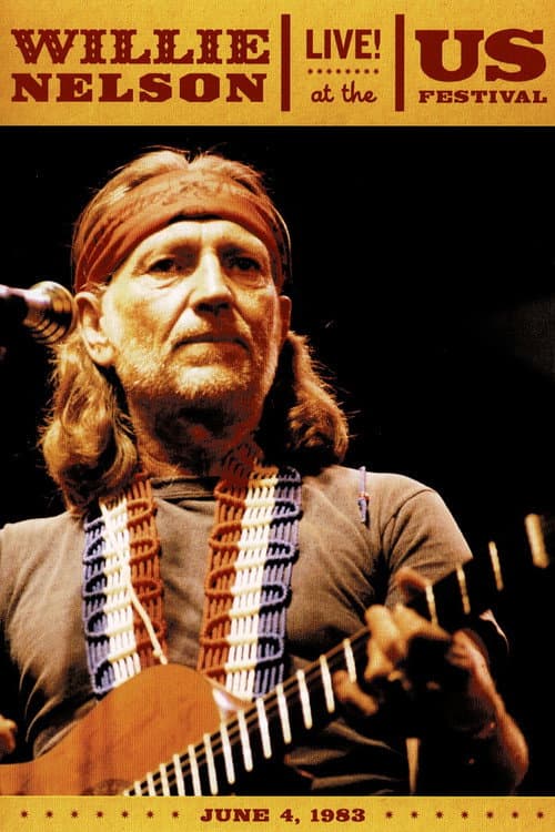 Willie Nelson Live at the US Festival (1983) poster