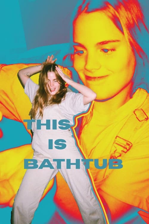 THIS IS BATHTUB (2020) poster