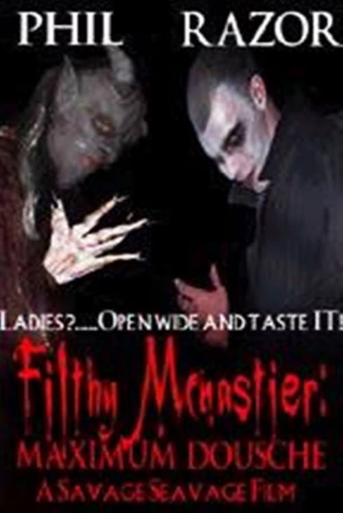 Filthy McNastier: Maximum Dousche (2005) poster