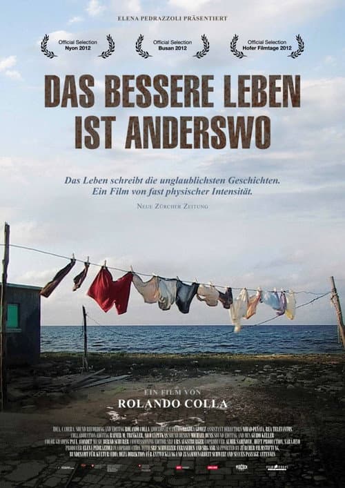 Das bessere Leben ist anderswo (2012) poster