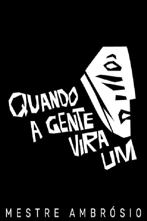 Quando a Gente Vira Um - Mestre Ambrósio (2026) poster
