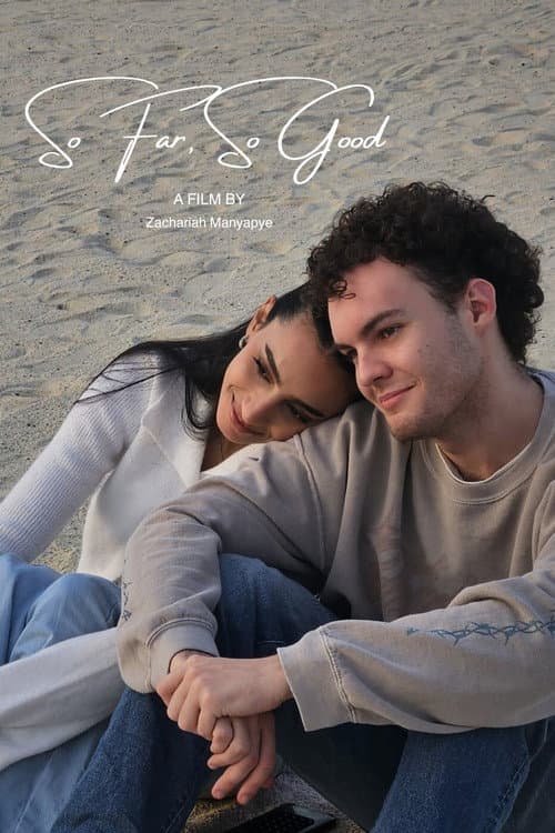 So Far, So Good (2025) poster