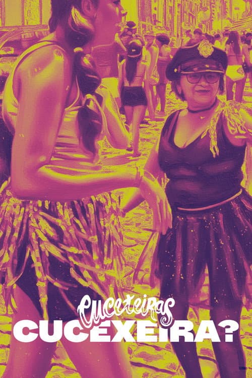 Cuceteiras: "Cucexeira?" (2025) poster