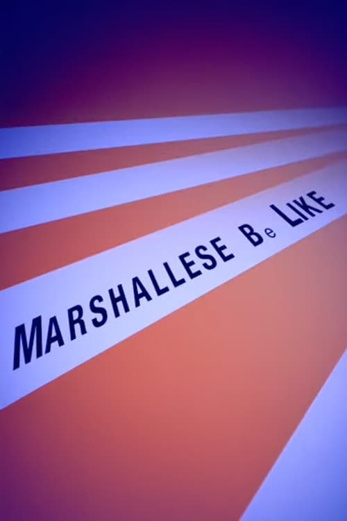 Marshallese Be Like (2017) poster