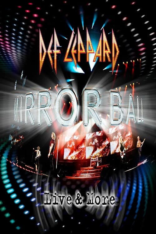 Def Leppard: Mirrorball (Live & More) (2011) poster