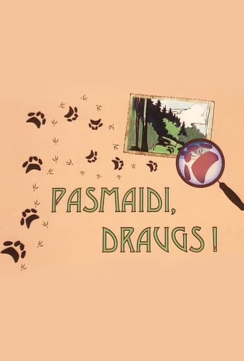 Pasmaidi, draugs! (2007) poster