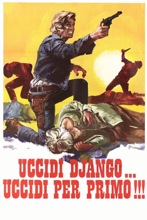 Uccidi Django... uccidi per primo! (1971) poster