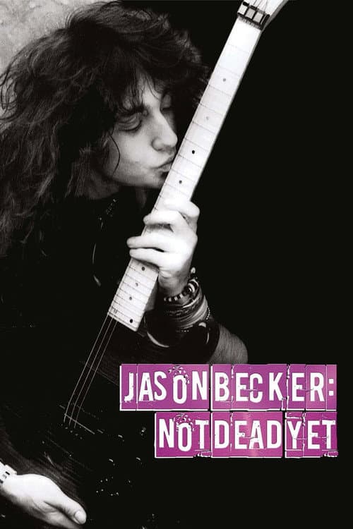 Jason Becker: Not Dead Yet (2012) poster