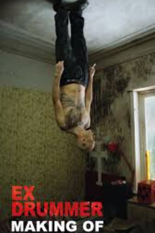 The Making Of "Ex Drummer" (2025) poster