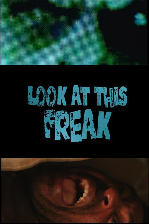 Look At This Freak (2026) poster