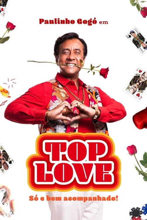 Top Love - Só e Bem Acompanhado! (2024) poster