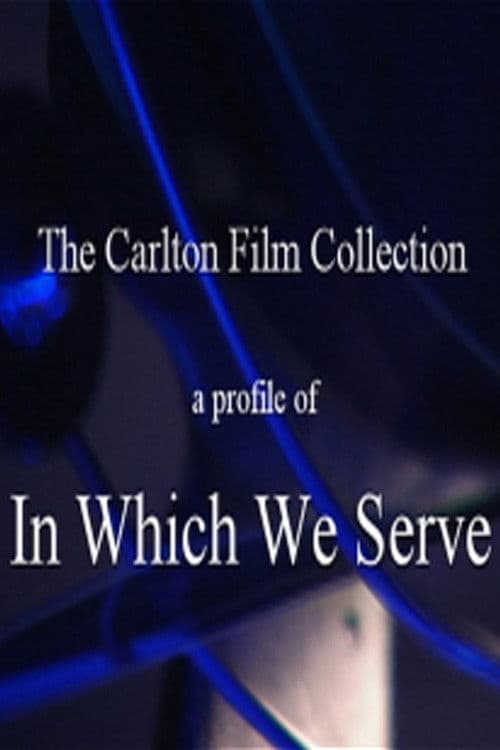 A Profile of In Which We Serve (2000) poster