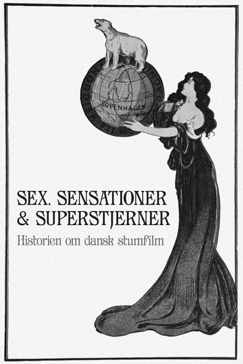 Sex, sensationer & superstjerner: Historien om dansk stumfilm (2020) poster