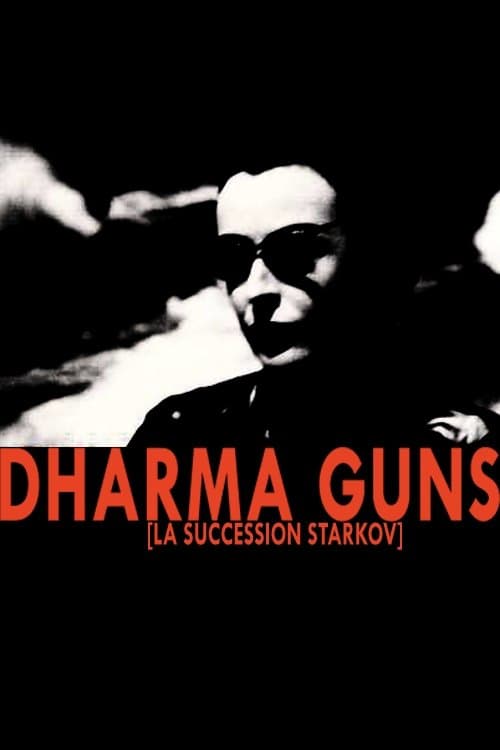Dharma Guns (La Succession Starkov) (2011) poster