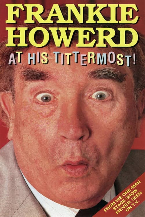 Frankie Howerd at His Tittermost (1991) poster