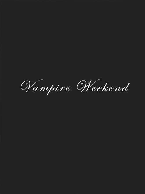 Vampire Weekend (2005) poster