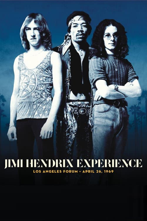 The Jimi Hendrix Experience: Los Angeles Forum April 26, 1969 (2022) poster