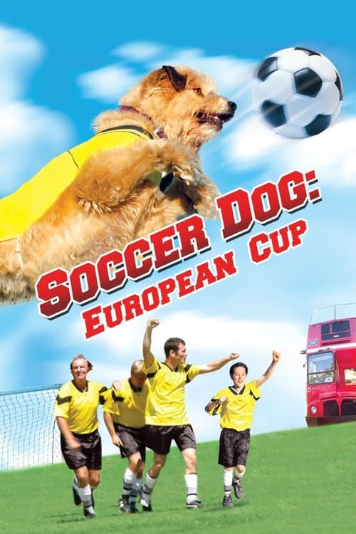 Soccer Dog: European Cup (2004) poster