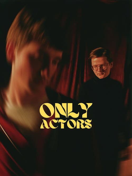 Only Actors (2022) poster