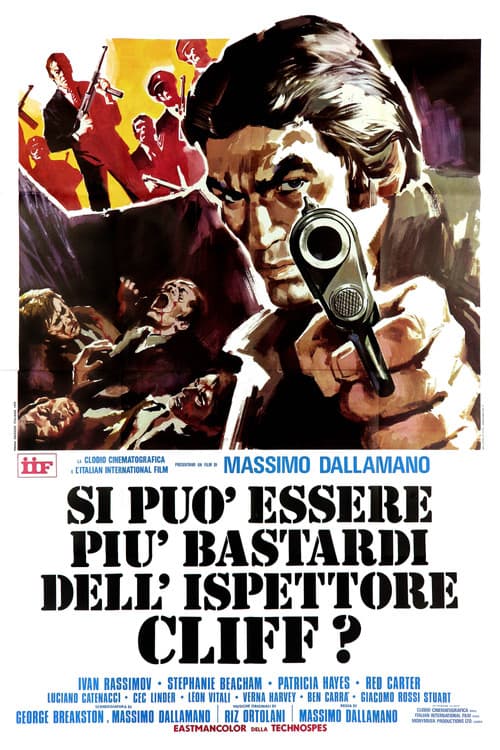 Si può essere più bastardi dell'ispettore Cliff? (1973) poster