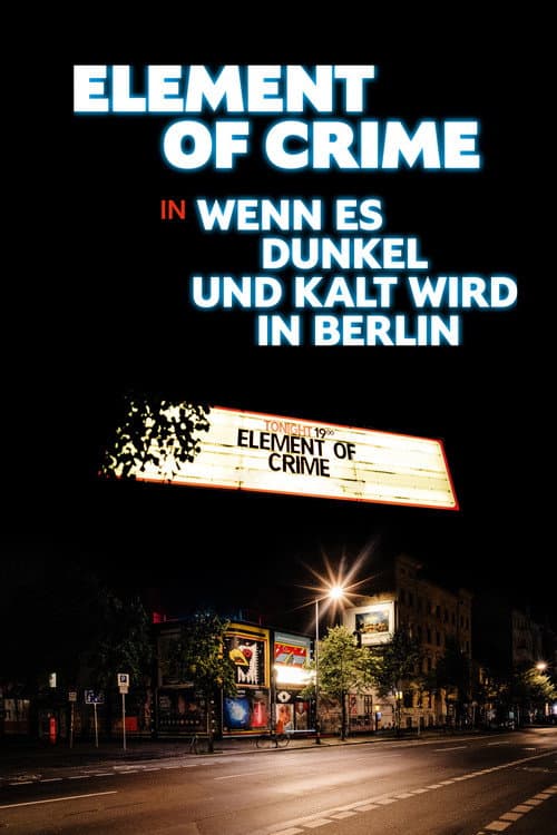 Element of Crime in Wenn es dunkel und kalt wird in Berlin (2024) poster