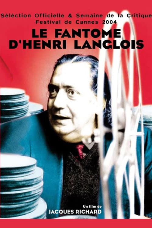 Le fantôme d'Henri Langlois (2005) poster