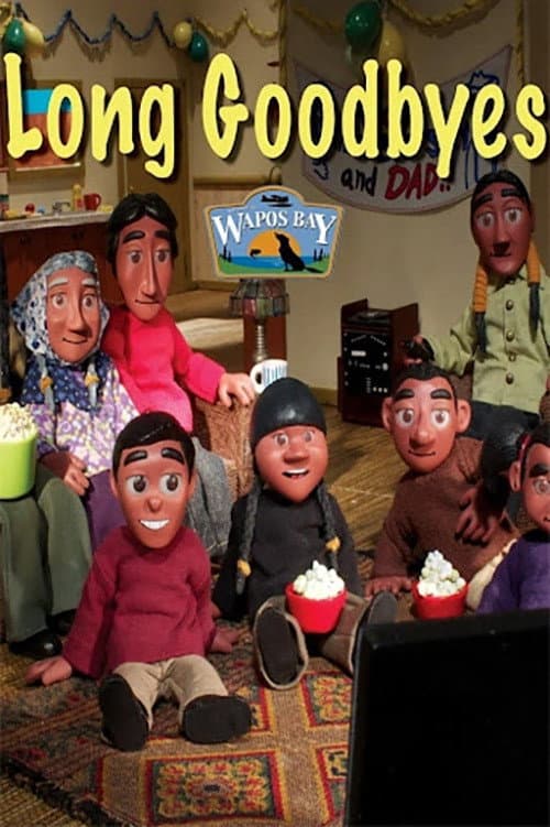 Wapos Bay: Long Goodbyes (2011) poster