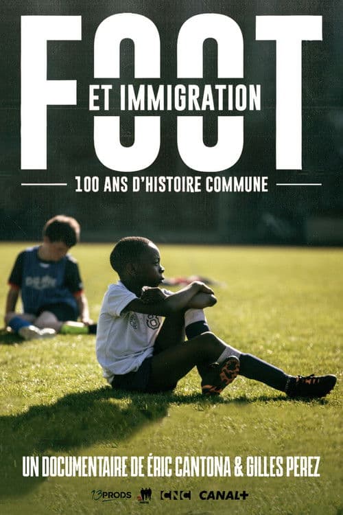Foot et immigration, 100 ans d'histoire commune (2014) poster
