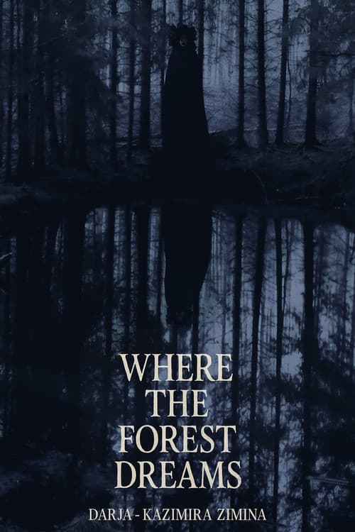 Where the Forest Dreams (2025) poster