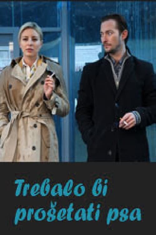 Trebalo bi prošetati psa (2014) poster