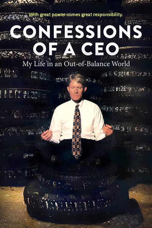 Confessions of a CEO: My Life in an Out-of-Balance World (2025) poster