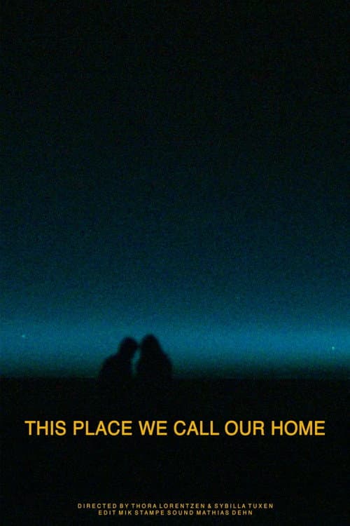 This Place We Call Our Home (2015) poster