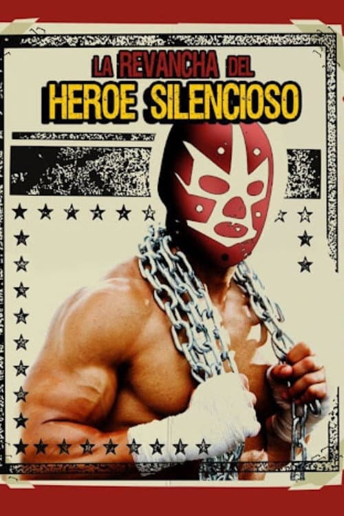 La Revancha del Heroe Silencioso (2008) poster