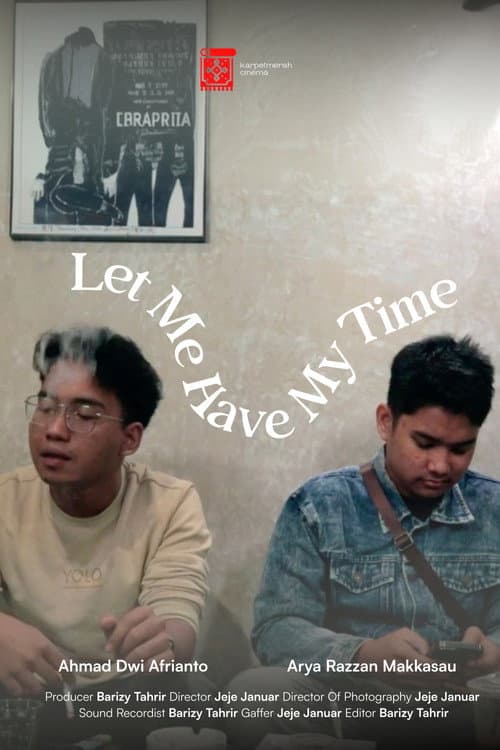Let Me Have My Time (2025) poster