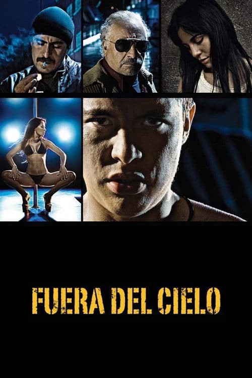 Fuera Del Cielo (2007) poster