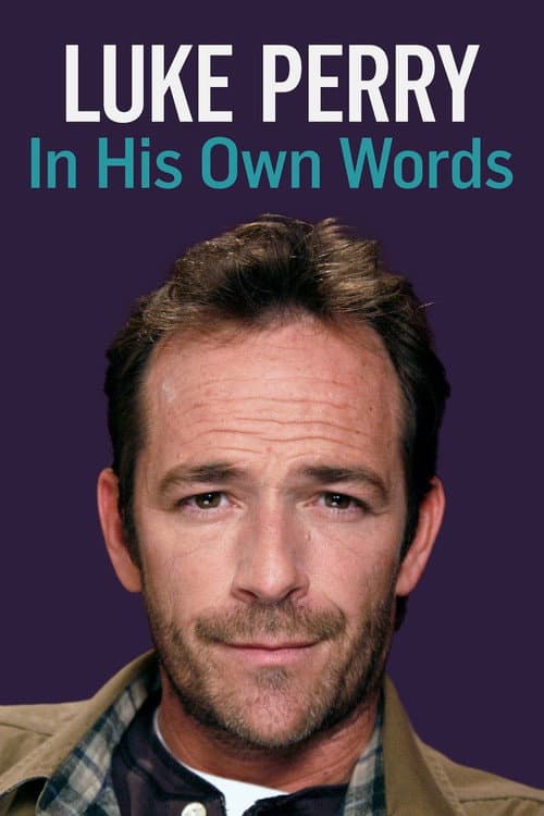 Luke Perry: In His Own Words (2019) poster