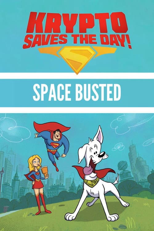 Krypto Saves the Day!: Space Busted (2026) poster