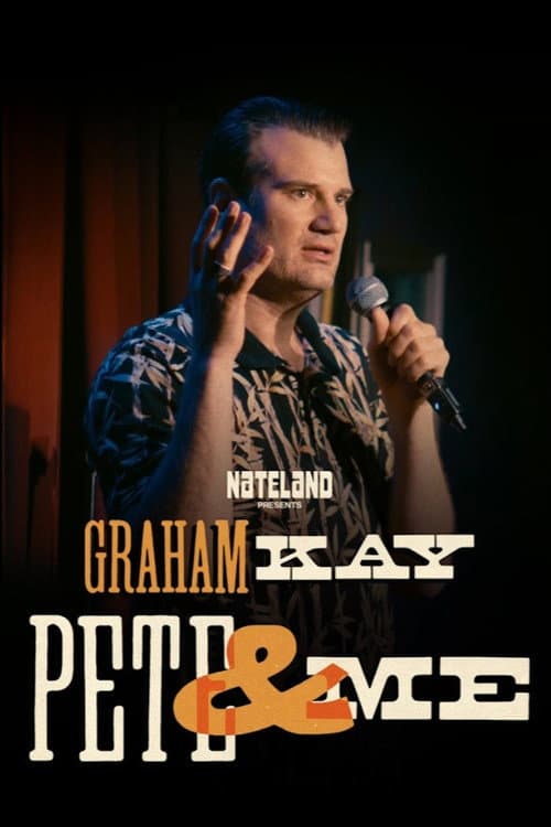 Graham Kay: Pete & Me (2026) poster