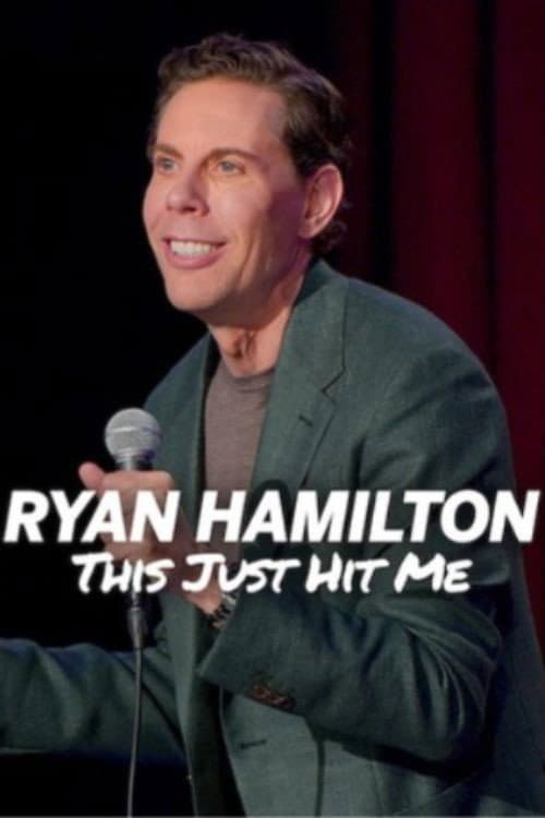 Ryan Hamilton: This Just Hit Me (2026) poster