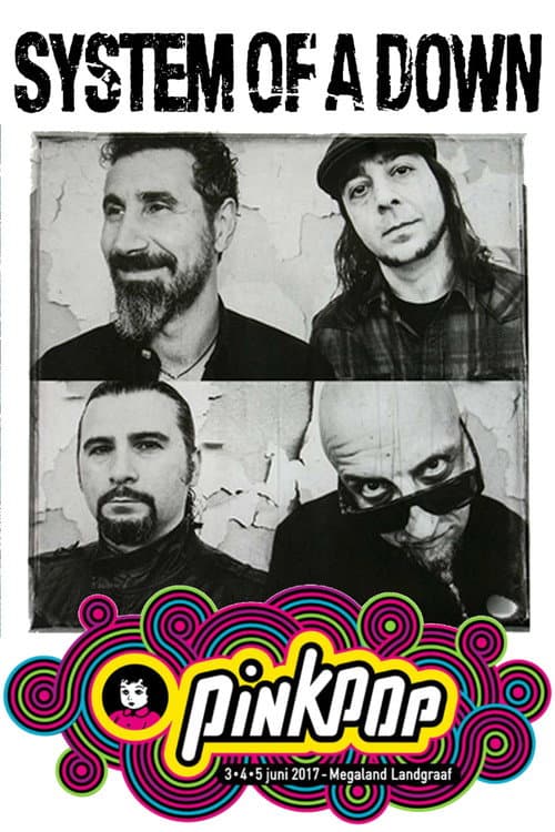 System Of A Down – Live At Pinkpop 2017 (2017) poster