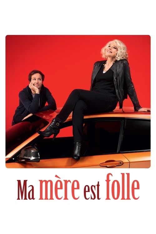 Ma mère est folle (2018) poster