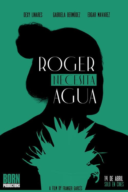 ROGER NECESITA AGUA (2026) poster