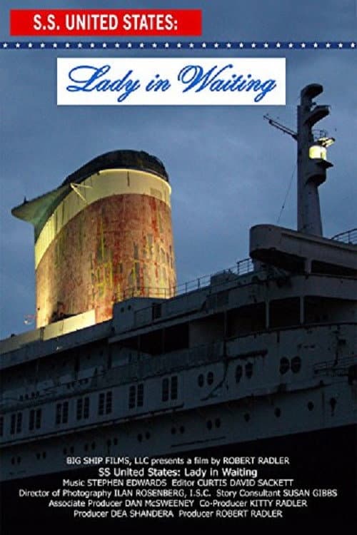 SS United States: Lady in Waiting (2008) poster