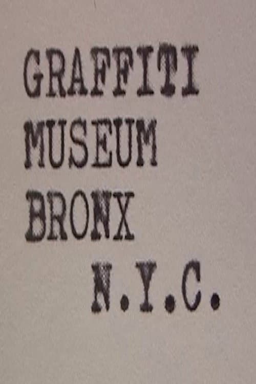 Graffiti Museum Bronx, NYC (2006) poster
