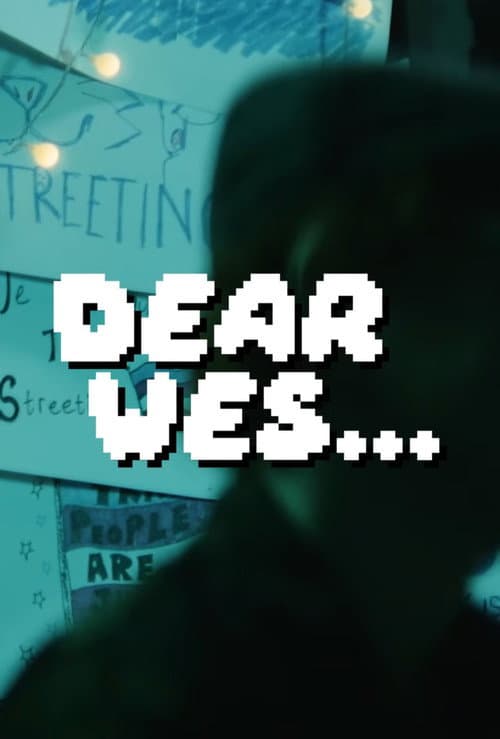Dear Wes... (2025) poster