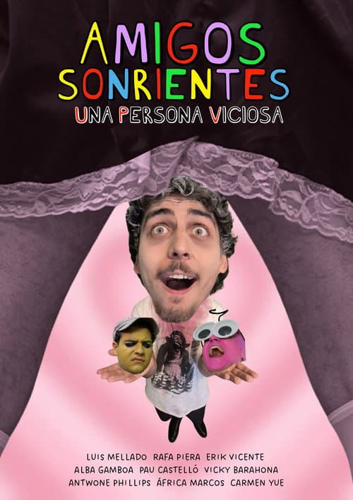 Amigos Sonrientes Una Persona Viciosa (2026) poster