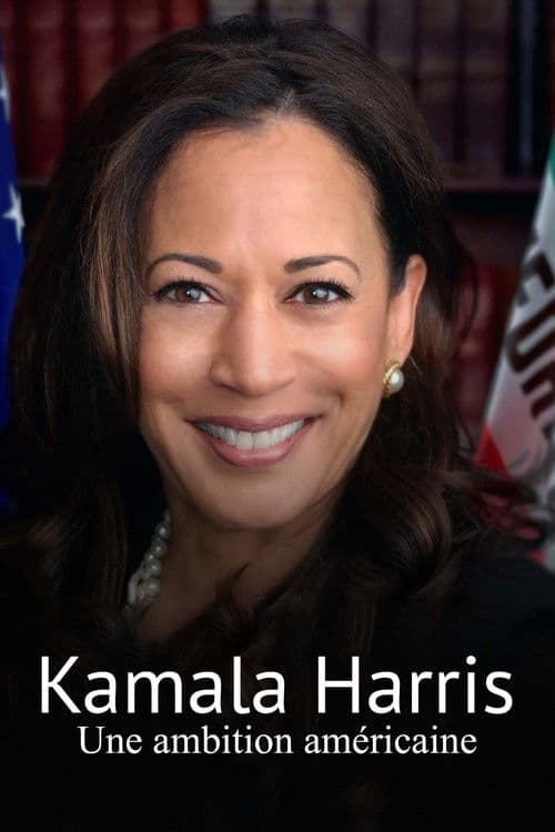 Kamala Harris, une ambition américaine (2023) poster