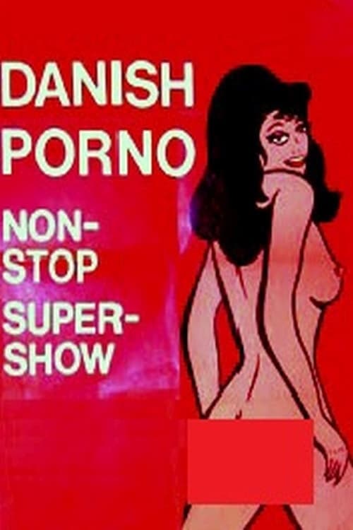 Danish Porno: Non-Stop Super-Show (1974) poster