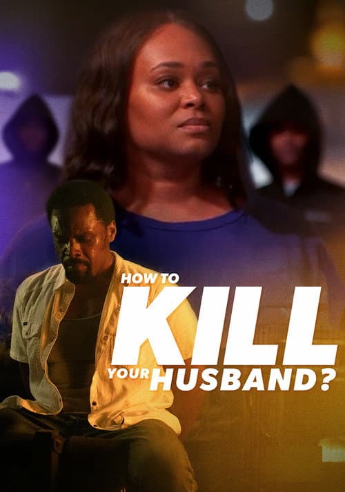 How to Kill Your Husband? (2025) poster